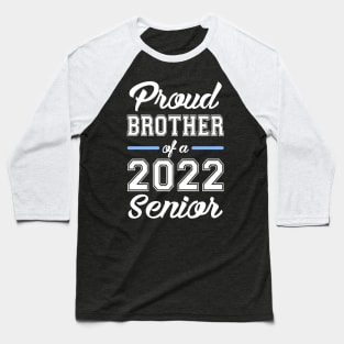 Class of 2022. Proud Brother of a 2022 Senior Baseball T-Shirt